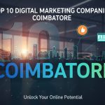 Top 10 Digital Marketing Companies in Coimbatore