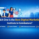 Which One is the Best Digital Marketing Institute in Coimbatore