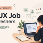 UI/UX Job for Freshers in Coimbatore.